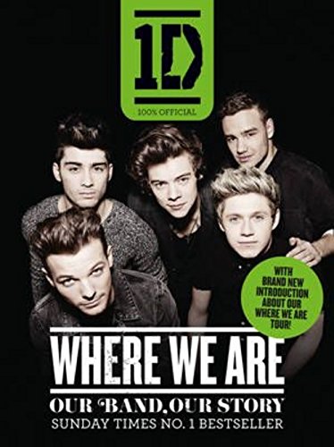 One Direction: Where We Are (100% Official): Our Band, Our Story cover