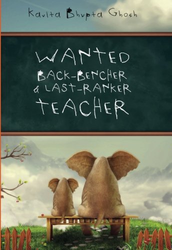 Wanted Back Bencher And Last Ranker Teacher cover
