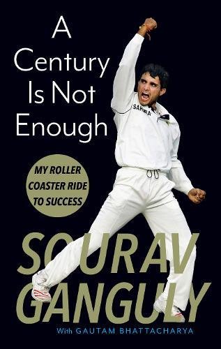 A Century Is Not Enough: Inside the Mind of a Cricketing Legend cover