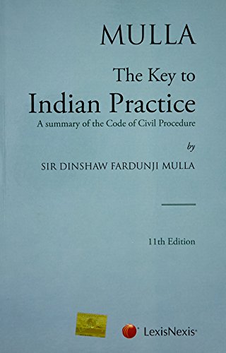 The Key To Indian Practice (A Summary Of The Code Of Civil Procedure) cover