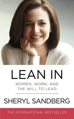 Lean In: Women, Work, and the Will to Lead cover