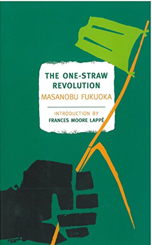 The One-Straw Revolution: An Introduction to Natural Farming (New York Review Books Classics) cover