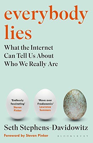 Everybody Lies: What the Internet Can Tell Us About Who We Really are cover