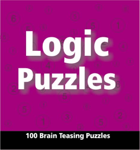Logic Puzzles: 100 Brain Teasing Puzzles cover