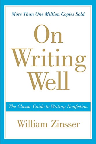 On Writing Wel: The Classic Guide to Writing Nonfiction (On Writing Well) cover