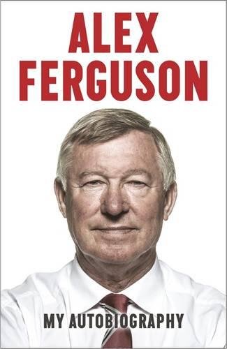 Alex Ferguson: My Autobiography (Old Edition) cover