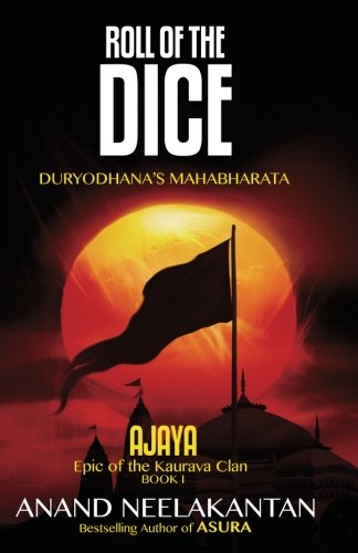 Roll of the Dice: Duryodhana's Mahabharata (Ajaya Book 1) cover