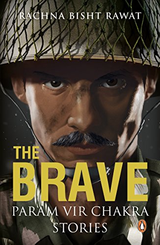 The Brave: Param Vir Chakra Stories cover