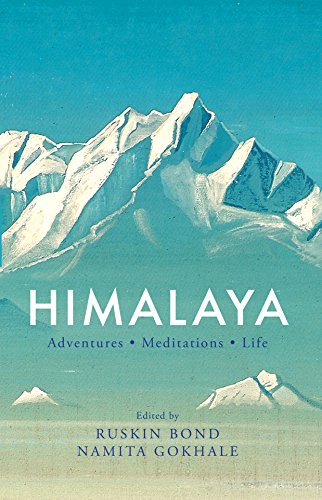Himalaya: Adventures, Meditations, Life cover