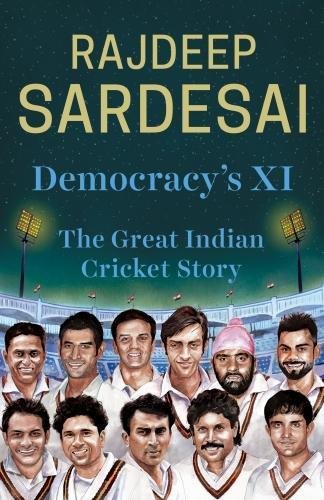 Democracys XI: The Great Indian Cricket Story cover