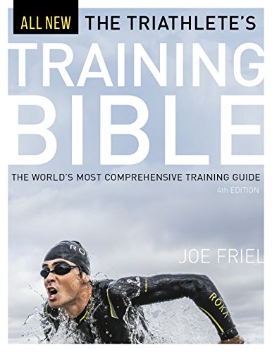 The Triathletes Training Bible: The Worlds Most Comprehensive Training Guide cover