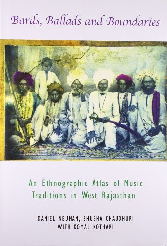 Bards, Ballads and Boundaries ? An Ethnographic Atlas of Music Traditions in West Rajasthan cover