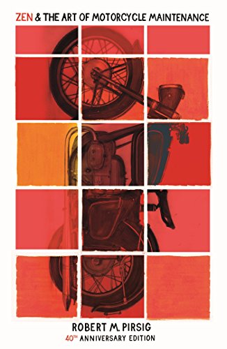 Zen And The Art Of Motorcycle Maintenance: 40th Anniversary Edition cover