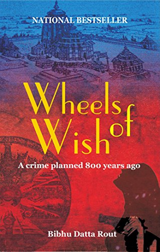 Wheels Of Wish - (Book 1 - Wish Trilogy) : The crime planned 800 years ago cover