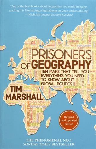 Prisoners of Geography: Ten Maps That Tell You Everything You Need to Know About Global Politics cover