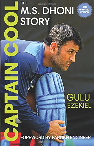 Captain Cool: The M.S. Dhoni Story - 4th Revised Edition cover