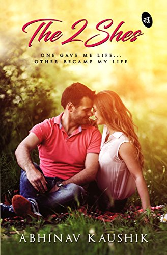 The 2 Shes: One Gave Me Life Other Became My Life cover