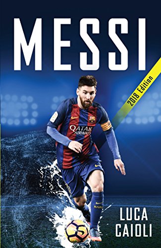 Messi 2018 (Luca Caioli) cover