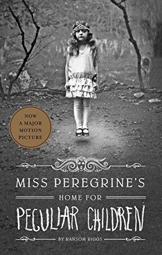 Miss Peregrines Home for Peculiar Children (Miss Peregrines Peculiar Children) cover