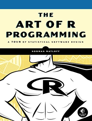 The Art of R Programming – A Tour of Statistical Software Design cover