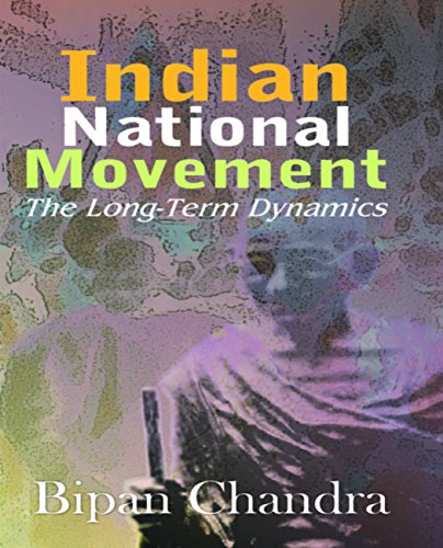 Indian National Movement: The Long- Term Dynamics cover