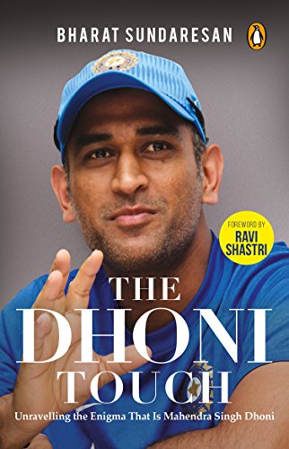 The Dhoni Touch: Unravelling the Enigma That Is Mahendra Singh Dhoni cover