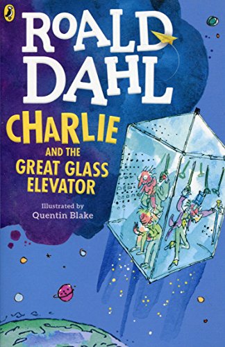 Charlie and the Great Glass Elevator (Dahl Fiction) cover
