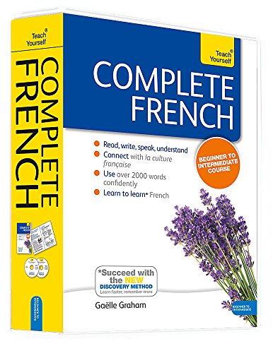 Complete French Beginner to Intermediate Book and Audio Course: Learn to read, write, speak and understand a new language with Teach Yourself cover