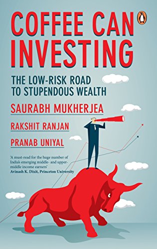 Coffee Can Investing: The Low Risk Road to Stupendous Wealth cover