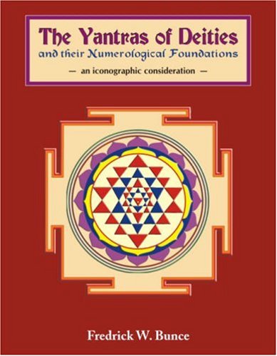 Yantras of Deities and Their Numerological Foundations: An Iconographic Consideration cover