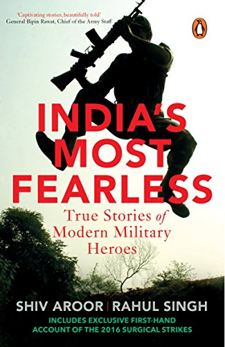 India?s Most Fearless: True Stories of Modern Military Heroes cover