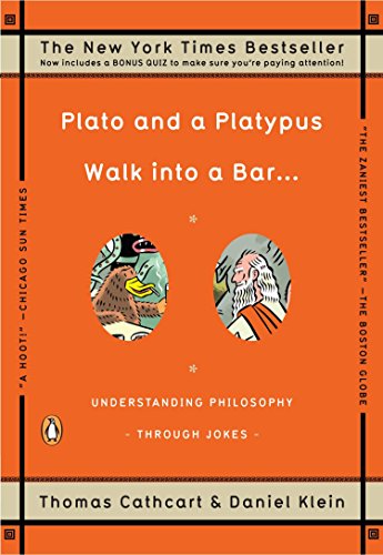 Plato and a Platypus Walk into a Bar . . .: Understanding Philosophy Through Jokes cover