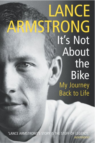 Its Not About The Bike: My Journey Back to Life cover