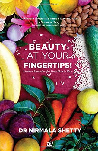 Beauty At Your Fingertips!: Kitchen Remedies for Your Skin & Hair cover