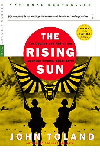 The Rising Sun: The Decline and Fall of the Japanese Empire, 1936-1945 (Modern Library War) cover