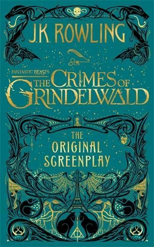 Fantastic Beasts: The Crimes of Grindelwald: The Original Screenplay cover