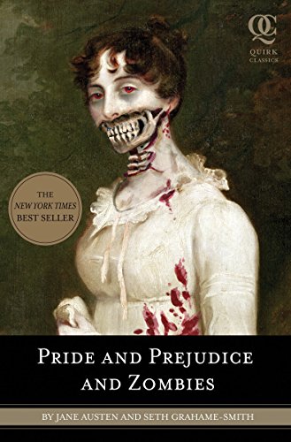 Pride and Prejudice and Zombies: The Classic Regency Romance-Now with Ultraviolent Zombie Mayhem (Pride and Prej. and Zombies) cover