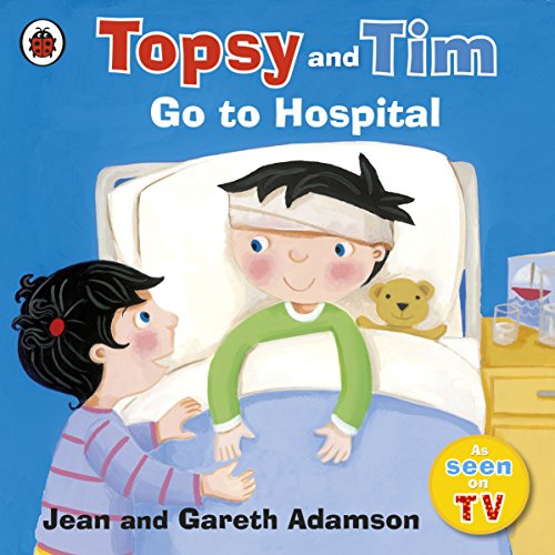 Topsy And Tim Go To Hospital cover