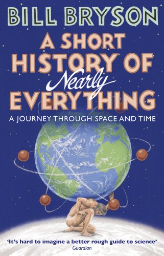 A Short History of Nearly Everything (Re-issue) (Bryson) cover