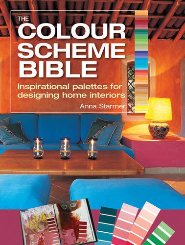 The Colour Scheme Bible: Inspirational Palettes for Designing Home Interiors cover
