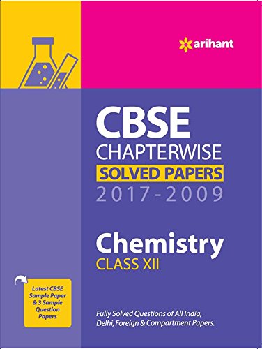 CBSE Chemistry Chapterwise Solved Papers Class 12th 2017-2009 cover