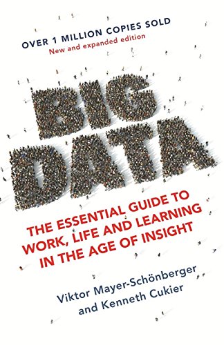 Big Data: A Revolution That Will Transform How We Live, Work and Think cover