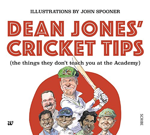Dean Jones Cricket Tips: The things They Dont Teach You at the Academy cover