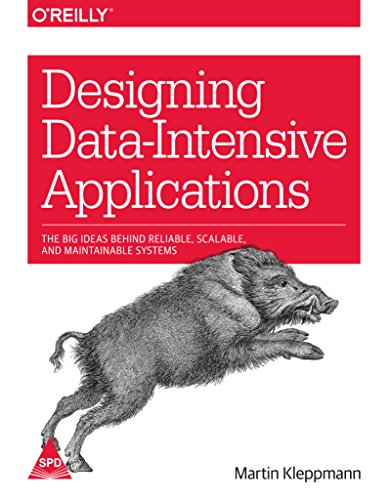 Designing Data-Intensive Applications: The Big Ideas Behind Reliable, Scalable, and Maintainable Systems cover