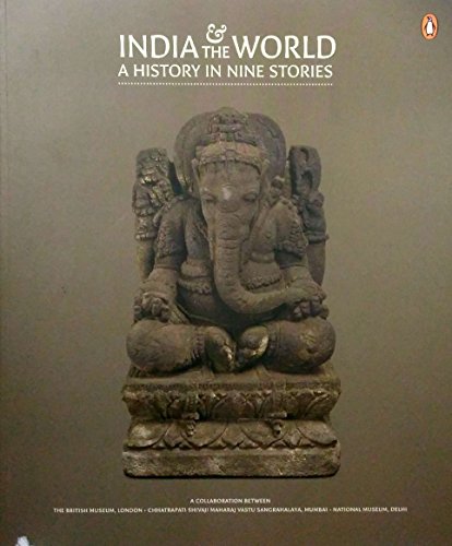 India and the World: A History in Nine Stories cover