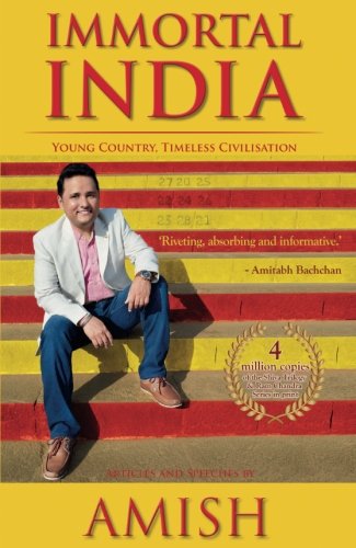 Immortal India: Young Country, Timeless Civilisation, Non-Fiction, Amish explores ideas that make India Immortal cover