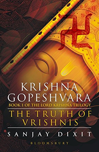 Krishna Gopeshvara: The Truth of Vrishnis (Book 1 of the Lord Krishna Trilogy) cover