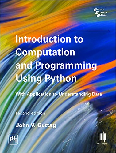 Introduction to Computation and Programming Using Python with Application to Understanding Data cover