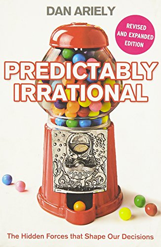 Predictably Irrational: The Hidden Forces that Shape Our Decisions cover
