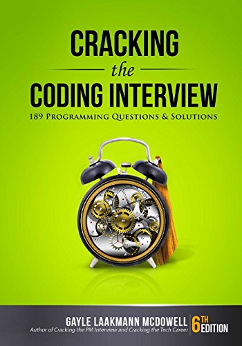 Cracking the Coding Interview: 189 Programing Questions and Solutions cover